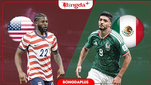 Nhận định bóng đá Mỹ vs Mexico, 09h00 ngày 4/10: Tiếp đà thăng hoa
